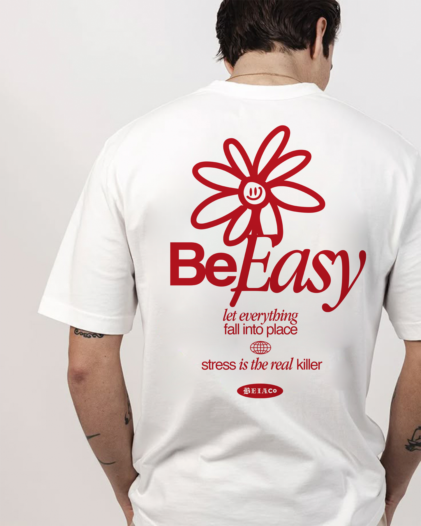 *BE EASY*